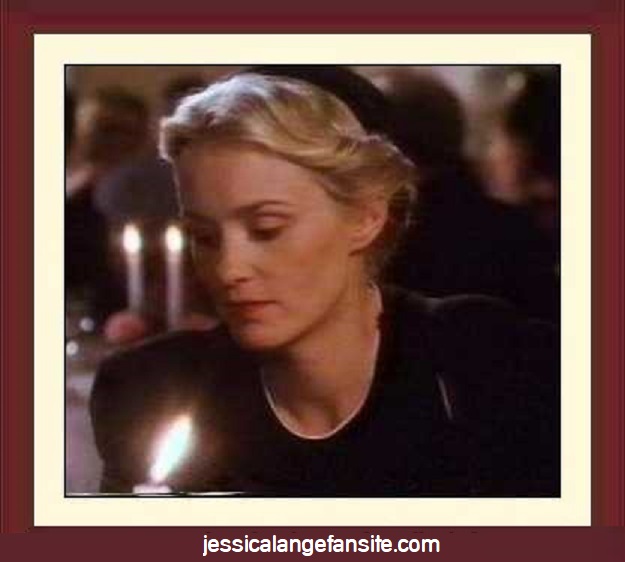 dearmost Ms. Jessica Lange